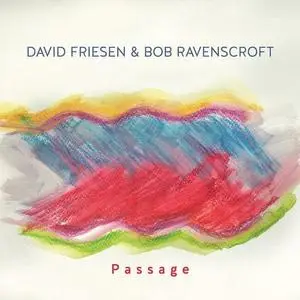David Friesen & Bob Ravenscroft - Passage (2021)