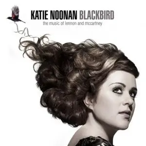 Katie Noonan - Blackbird, the Music of Lennon & Mc Cartney (2008) (REPOST)