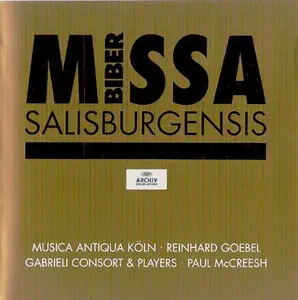 Heinrich Ignaz Franz Biber: Missa Salisburgensis (Musica Antiqua Köln, Gabrieli Consort & Players; Goebel, McCreesh)