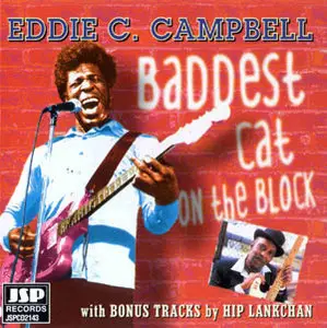 Eddie C. Campbell - Baddest Cat On The Block (1985)