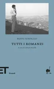 Beppe Fenoglio - Tutti i romanzi