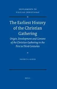 The Earliest History of the Christian Gathering (repost)