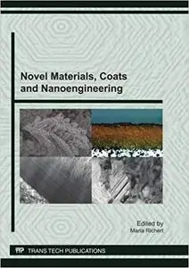 Novel Materials, Coats and Nanoengineering