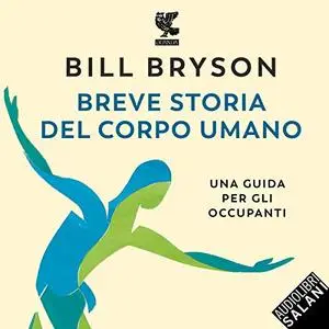 «Breve storia del corpo umano» by Bill Bryson