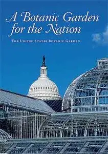 A Botanic Garden for the Nation 1st Ed