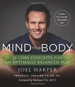 Mind Your Body: 4 Weeks to a Leaner, Healthier Life (repost)