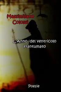 L’Anno del ventricolo frantumato