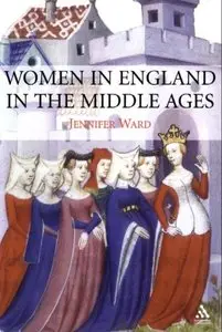 Women in England in the Middle Ages [Repost]