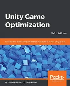 Unity Game Optimization, 3rd Edition