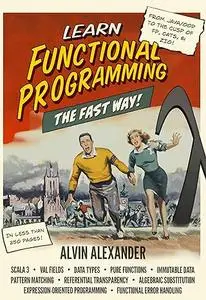 Learn Functional Programming Without Fear: A Java/Kotlin/OOP teacher takes you to FP, ZIO, and Cats Effect