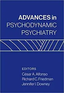 Advances in Psychodynamic Psychiatry