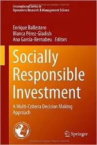Socially Responsible Investment: A Multi-Criteria Decision Making Approach (repost)