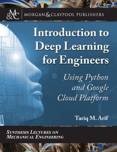 Introduction to Deep Learning for Engineers: Using Python and Google Cloud Platform