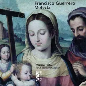 Raúl Mallavibarrena, Musica Ficta - Francisco Guerrero: Motecta (1997)