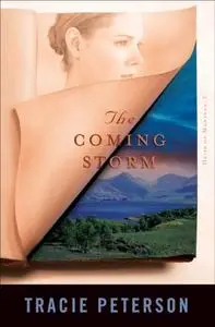 «Coming Storm (Heirs of Montana Book #2)» by Tracie Peterson