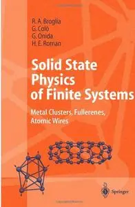 Solid State Physics of Finite Systems: Metal Clusters, Fullerenes, Atomic Wires