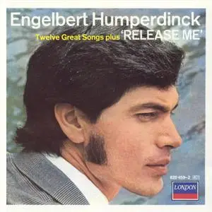 Engelbert Humperdinck - Release Me (1967) {1987 London/Decca}