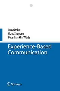 Experience-Based Communication (Repost)
