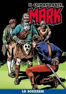 Il Comandante Mark (a colori) 019 - Lo Scozzese (RCS 2020-10)