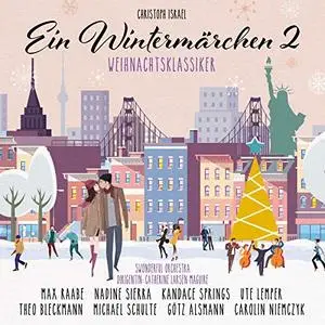 Christoph Israel & Swonderful Orchestra - Ein Wintermärchen 2: Weihnachtsklassiker (2019)