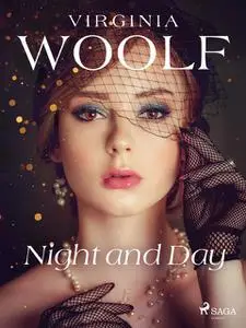 «Night and Day» by Virginia Woolf