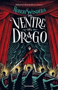 Robert Swindells - Nel ventre del drago