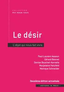 Collectif, "Le désir : L'objet qui nous fait vivre"