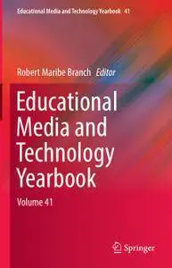 Educational Media and Technology Yearbook: Volume 41