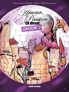 Amour Passion & CX Diesel - Tome 3