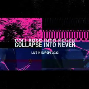 Placebo - Collapse Into Never: Live In Europe 2023 (2023)