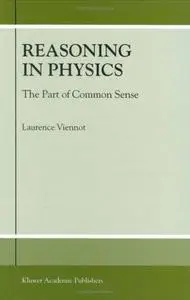 Reasoning in Physics: The Part of Common Sense