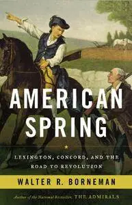 American Spring: Lexington, Concord, and the Road to Revolution [Audiobook]