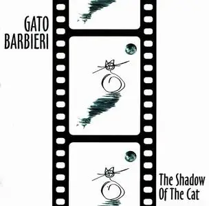 Gato Barbieri - The Shadow Of The Cat (2002)