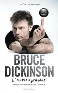 Bruce Dickinson, "Bruce Dickinson : L'autobiographie"
