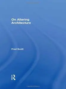 On Altering Architecture(Repost)