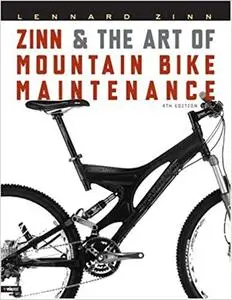 Zinn and the Art of Mountain Bike Maintenance Ed 4