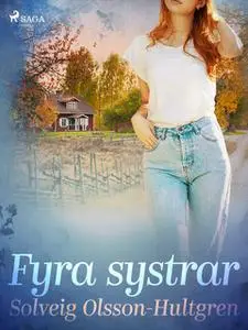 «Fyra systrar» by Solveig Olsson Hultgren