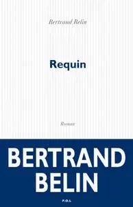 Bertrand Belin, "Requin"