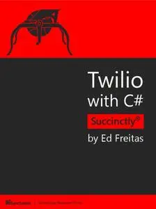 Twilio with C# Succinctly