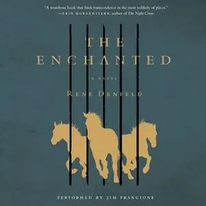 «The Enchanted» by Rene Denfeld