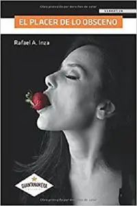 El placer de lo obsceno (Spanish Edition)