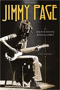 Jimmy Page: The Definitive Biography