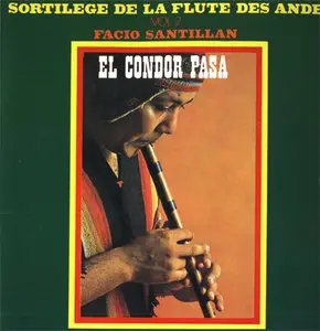 Facio Santillan – Sortilege De La Flute Des Andes Vol. 2 (1970, 80's CD issue) [RE-UP]