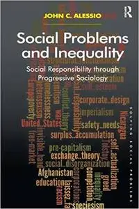 Social Problems and Inequality: Social Responsibility through Progressive Sociology