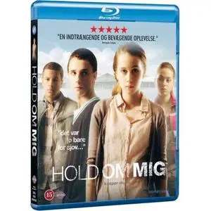 Hold Me Tight /  Hold om mig (2010)