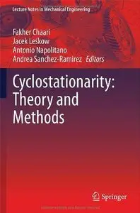 Cyclostationarity: Theory and Methods 