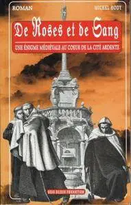 Michel Hody, "De roses et de sang: Une enquête d'Amaury le Cathare"