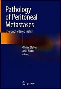 Pathology of Peritoneal Metastases: The Unchartered Fields