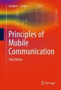 Principles of Mobile Communication, 3rd Edition (repost)