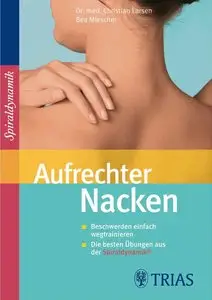 Aufrechter Nacken: Beschwerden einfach wegtrainieren / Die besten Übungen aus der Sprialdynamik (repost)